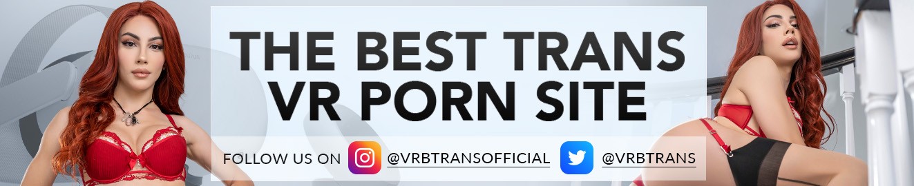 VR Bangers Trans